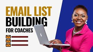 How To Build An Email List From Scratch | How To Generate Leads As A New Coach