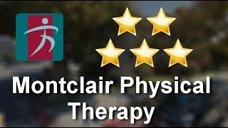 Montclair Physical Therapy Oakland          Perfect           Five Star Review by gene s.