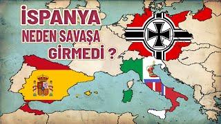 İSPANYA NEDEN SAVAŞA GİRMEDİ ?  2. dünya savaşı tarihi