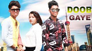 Doob Gaye .  Guru Randhawa .song .Ravi Rathore Pooja Chauhan Rohit Rathore