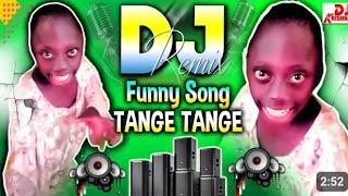 tanga tanga funny song 