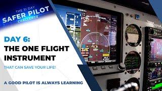 Day 6: The One Flight Instrument That Could Save Your Life