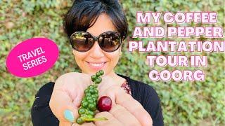 My Coffee and Pepper Plantation Tour in Coorg |Travel Series |Ranjini Haridas Vlogs