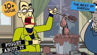 VERY BEST OF CHEECH | Fugget About It | Adult Cartoon | Full Episodes | TV Show
