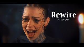 ADHARMA - Rewire (Official Music Video)