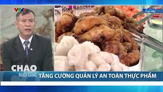 Siết chặt an toàn thực phẩm tại bếp ăn tập thể: Không để xảy ra ngộ độc hàng loạt | VTV24