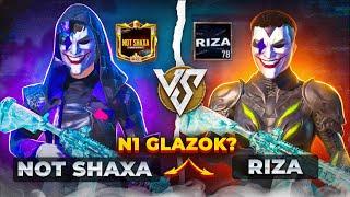  NOT SHAXA vs RIZA  | N1 GLAZOK?