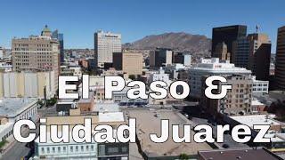 Breath-taking Aerial Views Of El Paso, Texas & Ciudad Juarez, Mexico