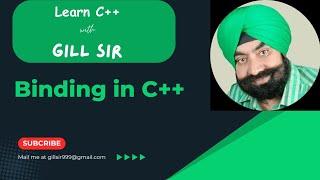 Binding in C++ by Satpal Singh Gill
