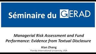 Managerial Risk Assessment and Fund Performance: Evidence from Textual Disclosure, Alan Zhang