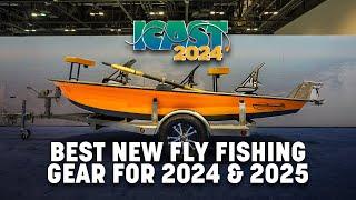 Top 10 Best New Fly Fishing Gear at ICAST for 2024 and 2025