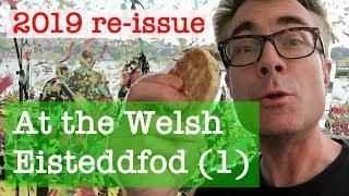 Two Days at the Eisteddfod (1)