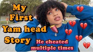 My first time being a yam head *My Husband cheated*