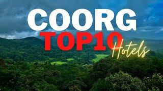 Top10 Hotels in Coorg, India | Best Luxury Resorts in Coorg , Karnataka