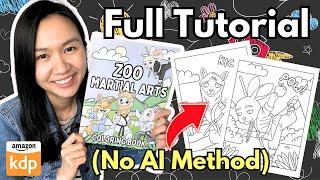 Create & Sell Your Own Coloring Book: No AI Needed! | Full Amazon KDP Tutorial for Beginners (2024)