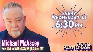 Virtual Piano Bar present Michael McAssey