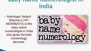 Baby Name Numerologist in India – Astrologer Vedant Sharma