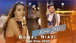 Romal Niazi - Arman  new afghan music 2022 رومل نیازی- ارمان