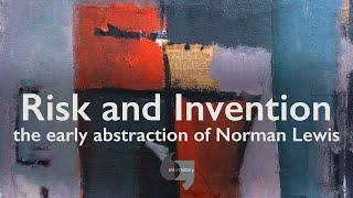 Risk and Invention, the early abstraction of Norman Lewis