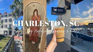 CHARLESTON VLOG: First time in Charleston SC, Exploring, Shopping, Recommendations & More!