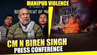 Live: Manipur Violence | Press Briefing by Manipur CM N Biren Singh on Manipur Situation