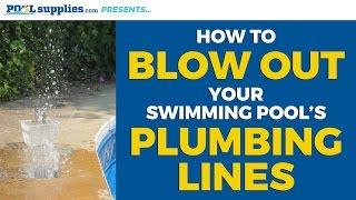 How to Blow Out Your Swimming Pool's Plumbing Lines | PoolSupplies.com