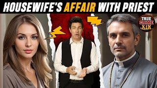 House Wife's Affair With Priest | True Crime Stories | True Crime Documentary