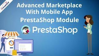 PrestaShop Advanced Marketplace with Mobile App | #Knowband