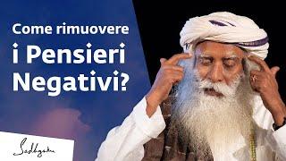 Come Eliminare i Pensieri Negativi? | Sadhguru Italiano