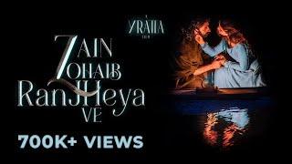 Ranjheya Ve | Zain Zohaib | Yratta media