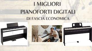 I MIGLIORI PIANOFORTI DIGITALI ECONOMICI