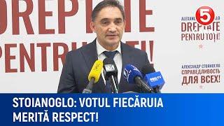 Stoianoglo: Votul fiecăruia merită respect!