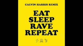 Eat Sleep Rave Repeat (feat. Beardyman) [Calvin Harris Remix]