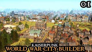 KAISERPUNK - New COMPLEX World War City Builder || Demo Gameplay Grand Strategy Part 01