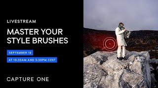 Capture One Livestream | Master your Style Brushes