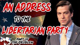 Dave Smith | An Address to the Libertarian Party | Part Of The Problem 1191