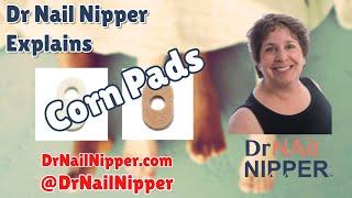 How to use a Foot Corn Pad? Dr Nail Nipper Explains Corn Pads [Wednesday Wedge] (2020)