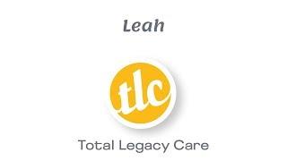 Total Legacy Care - Leah