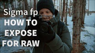 How to Expose Sigma fp for Cinema DNG RAW and Preserve Highlights (before v 4.0)