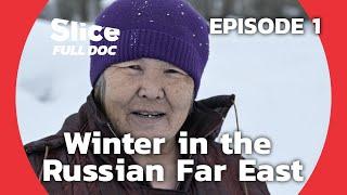 Kamchatka: A Winter in the Land of the Evens | FULL DOCUMENTARY | EPISODE 1