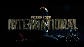 PG & DRINK feat. 2BONA - INTERNATIONAL (Official 4K Video) prod. by BLAJO