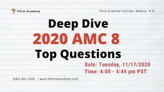 【Think Academy】Deep Dive 2020 AMC 8 Top Questions - YiXian