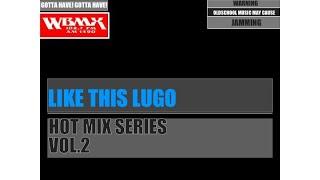 WBMX Chicago House Music-Disco/Funk/House Mix- DJ LIKE THIS LUGO