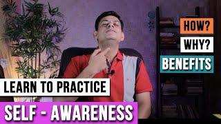 How to Increase your Awareness Level | Self-Awareness | Consciousness Practice by Anurag Rishi