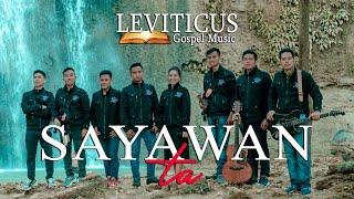 SAYAWAN TA - Leviticus Gospel Music (Official Lyric Video)