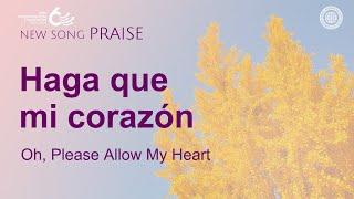 [Cántico nuevo | PRAISE] Haga que mi corazón | Iglesia de Dios Sociedad Misionera Mundial