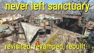 Never Left Sanctuary - Revisited, Revamped, and Rebuilt