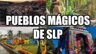 Pueblos Mágicos de San Luis Potosí | Descubre SLP 2021