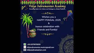 VSA Pongal 2025 #pongal #HappyPongal #TeamVSA #vidyasubramanianacademy #learnonline #carnaticmusic