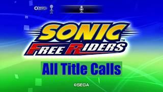 Sonic Free Riders Title Callouts